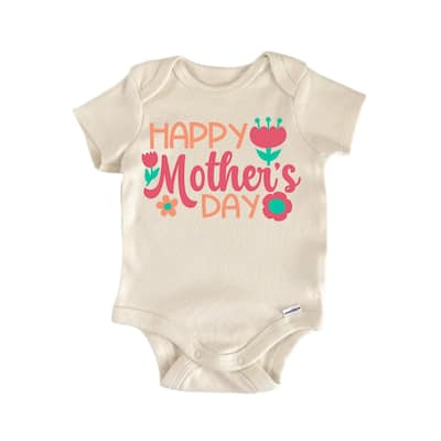 Happy Mothers Day - Baby Boy Girl Clothes Infant Bodysuit Funny Cute