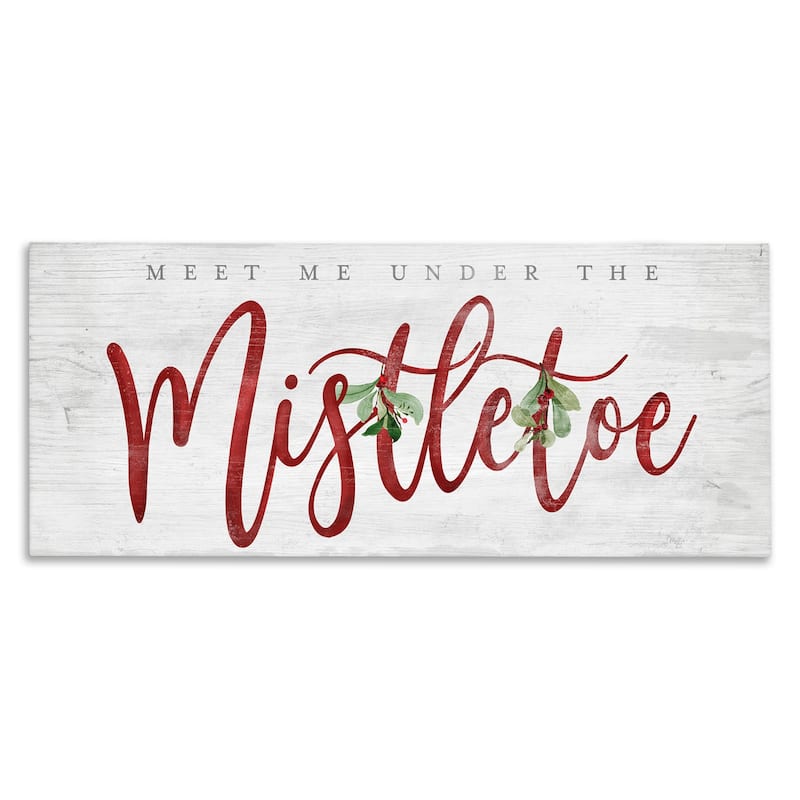 Stupell Meet Me Under Mistletoe Canvas Wall Art Design By Mollie B. - 48 x 20