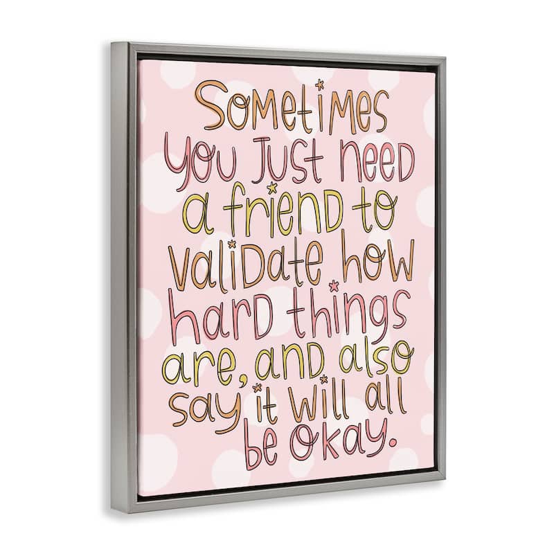 Stupell Comforting Friendship Quote Framed Floater Canvas Wall Art Design By Mandy Ford Art + Illustration