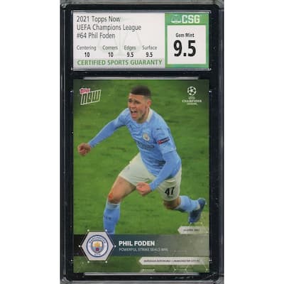Phil Foden 2021 Topps Now UEFA Champions League Soccer Card #64 Graded CSG 9.5 - 8'6" x 11'6"
