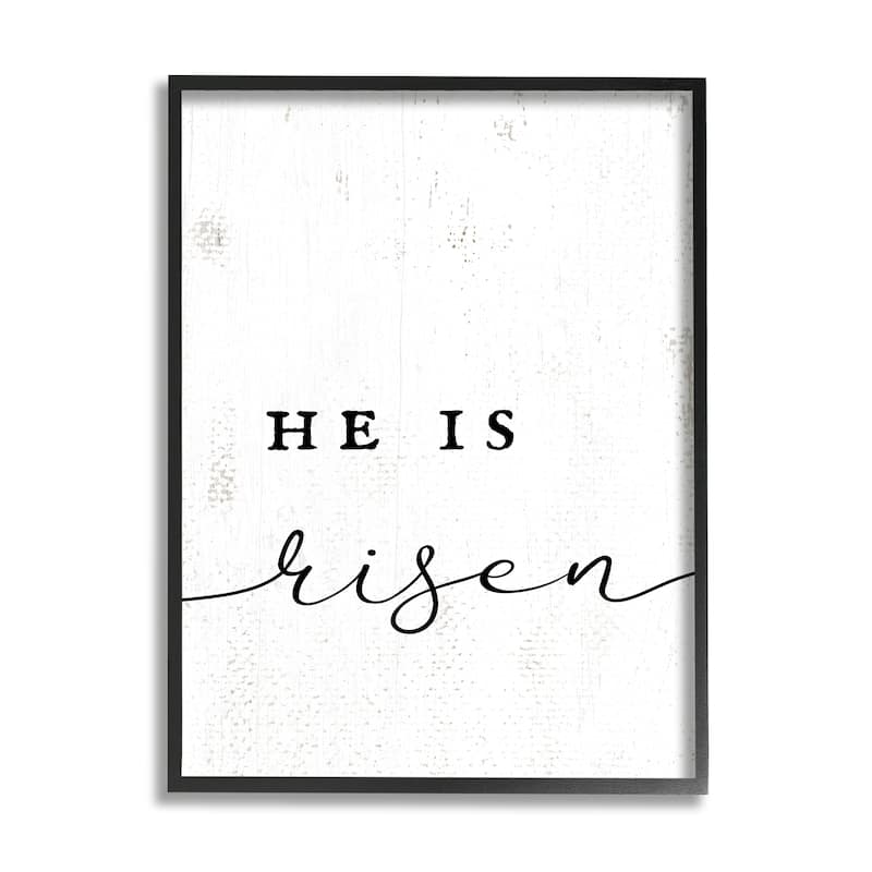 Stupell He Is Risen Phrase Rustic Pattern Minimal Text Framed Giclee Art Design By Daphne Polselli - 24 x 30 - Black