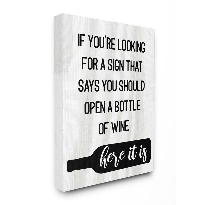 Stupell Sign to Open Bottle of Wine Phrase Alcohol Humor Canvas Wall Art - Black - 24 x 30