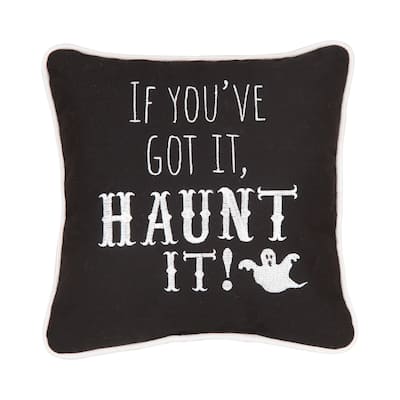 10" x 10" If You've Got Haunt It Embroidered Halloween Throw Pillow