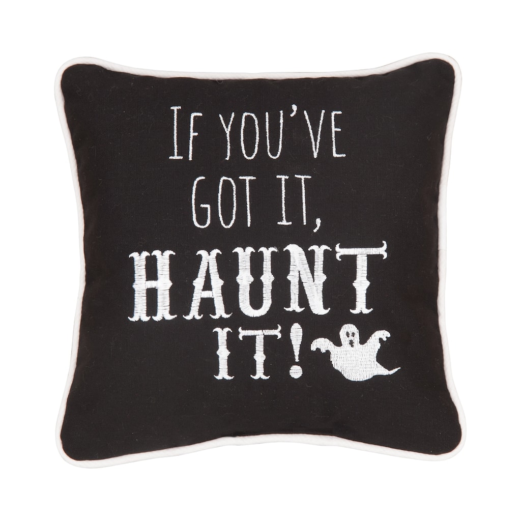 10" x 10" If You've Got Haunt It Embroidered Halloween Throw Pillow