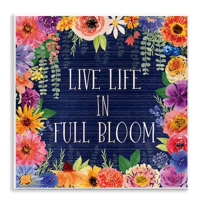 Stupell Live Life in Full Bloom Wall Plaque Art Design By Nicole DeCamp