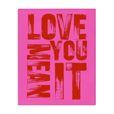 Stupell Bold Love You Mean It Canvas Wall Art Design By House of Lulu