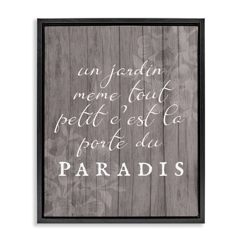 Stupell Uplifting French Garden Phrase Framed Floater Canvas Wall Art Design By Lil' Rue - 17 x 21 - Black