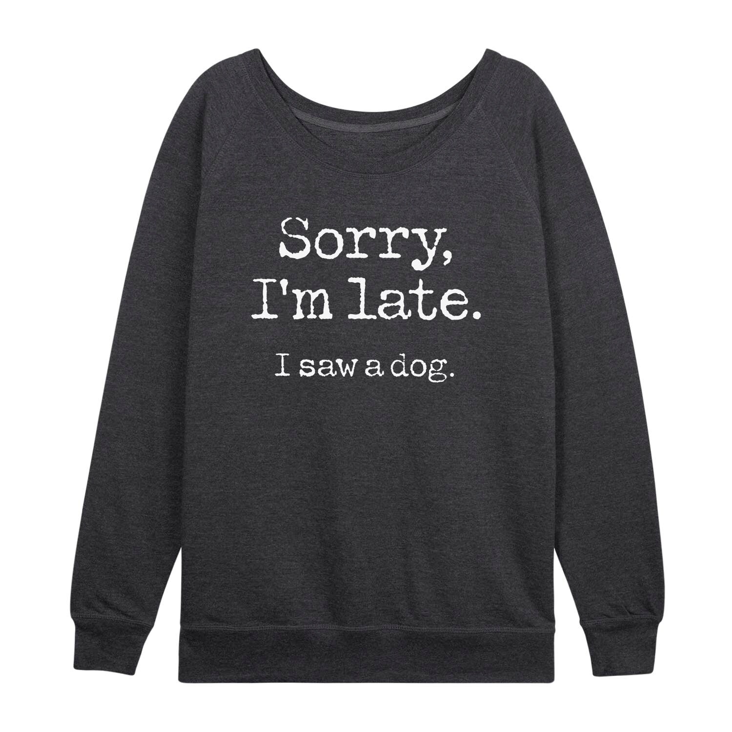 Shop Sorry I M Late Saw Dog Plus Size Slouchy Overstock 30548842