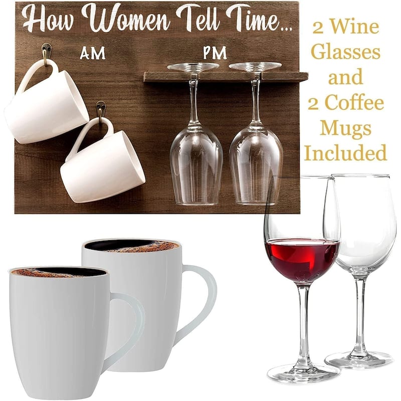 "How Woman Tell Time" Wall Mounted Wine Rack - Unique Funny Gift for Her - 2 Wine Glasses and 2 Coffee mugs Included