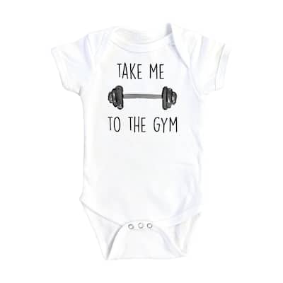 Gym Take Me - Baby Boy Girl Clothes Infant Bodysuit Funny Cute Newborn
