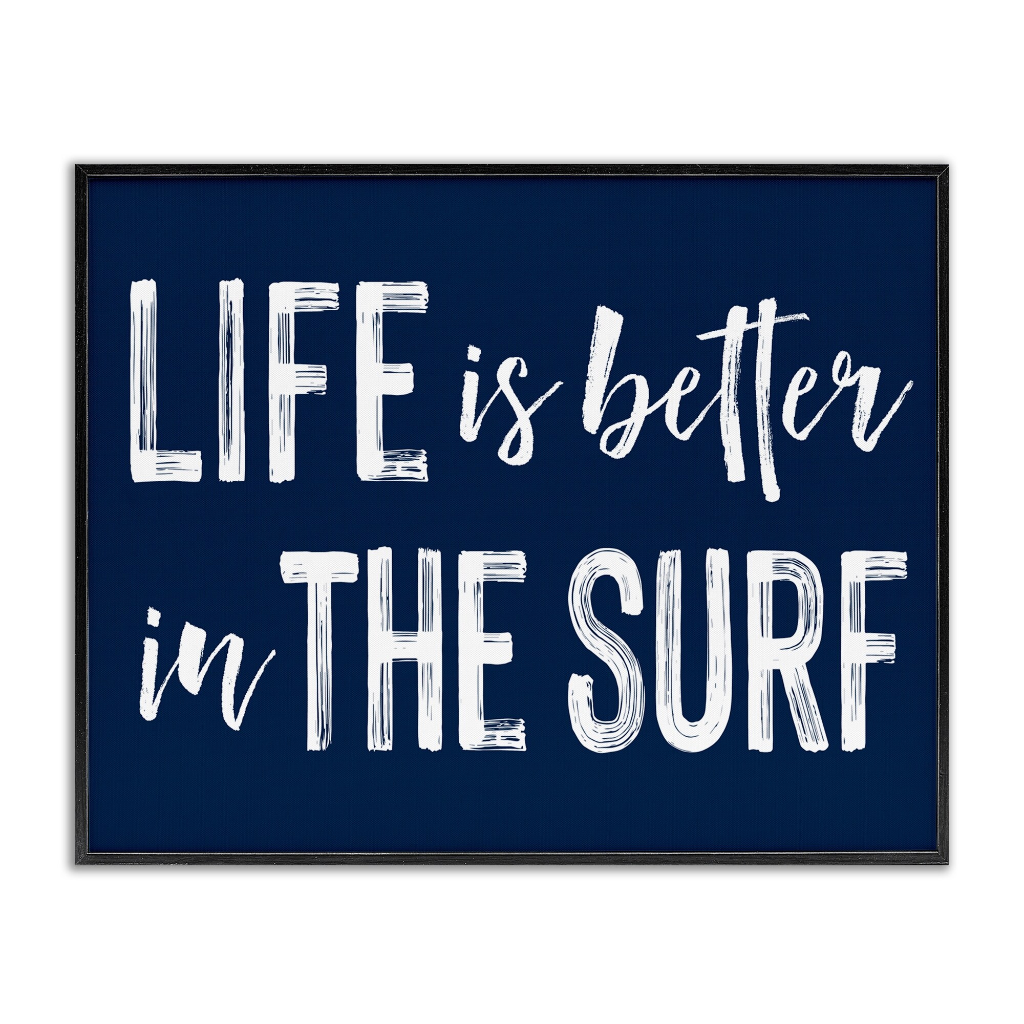 Stupell Life Better In Surf Framed Giclee Art Design By Lettered and Lined