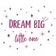 preview thumbnail 6 of 5, Walplus Dream Big Little One Pink Quote Kid Wall Sticker Nursery Decor