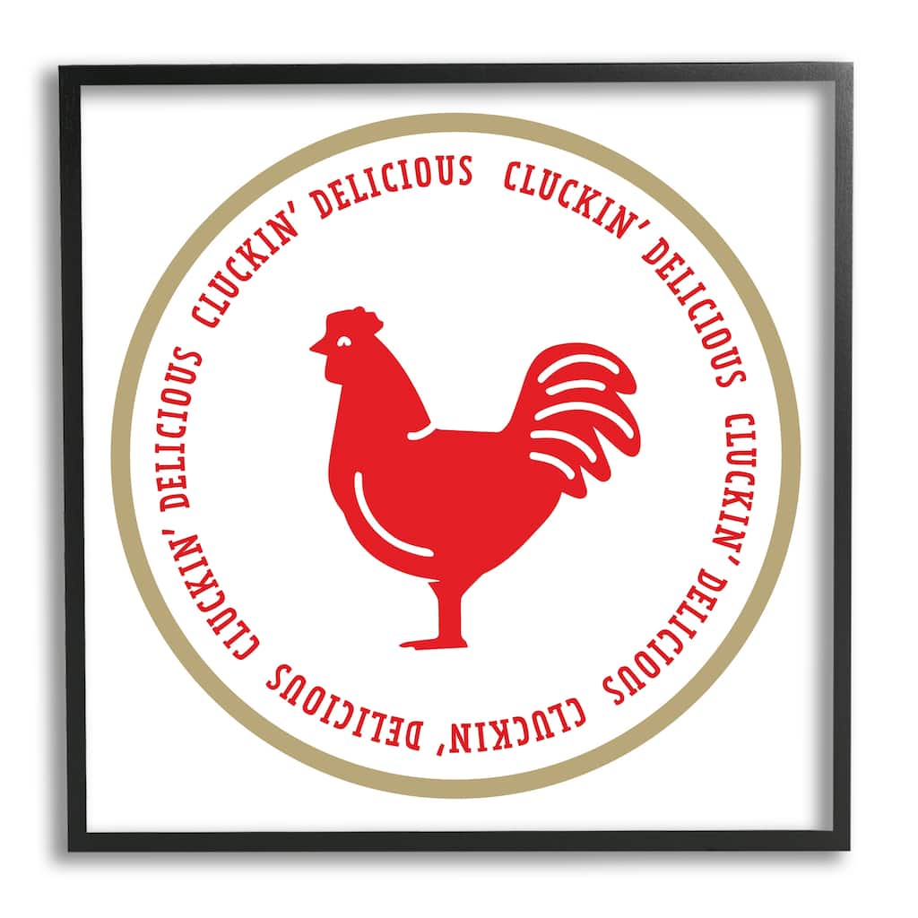 Stupell Cluckin' Delicious Phrase Framed Giclee Art Design by Emily Dumas