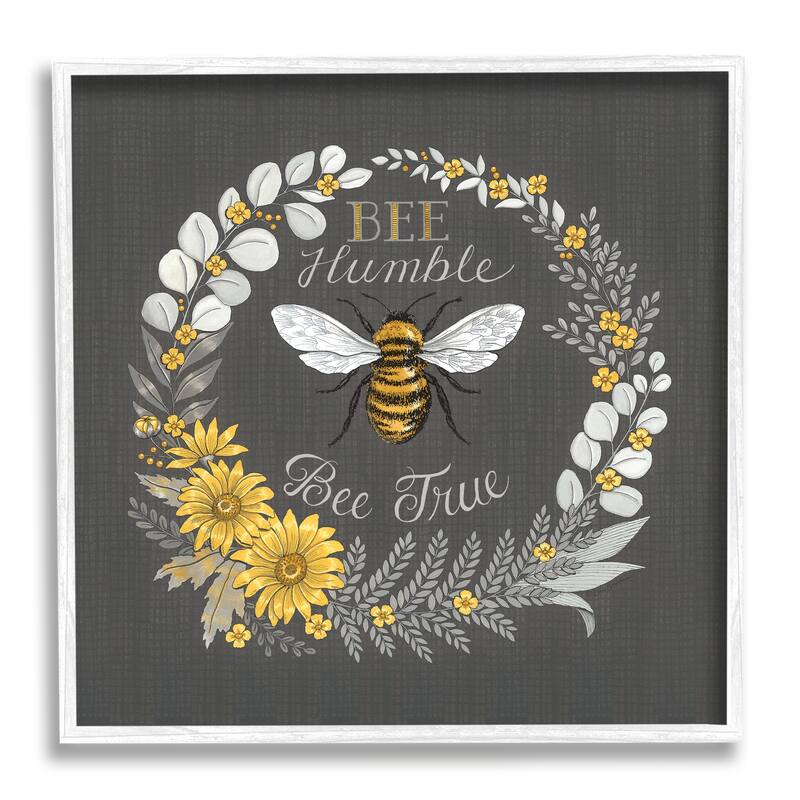 Stupell Bee Humble Be True Phrase Vintage Yellow Florals Framed Wall Art - 17 x 17 - White