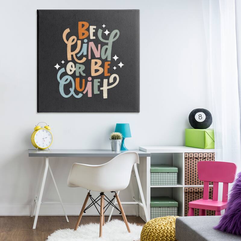 Stupell Be Kind Or Quiet Canvas Wall Art Design By Sarah Hickman
