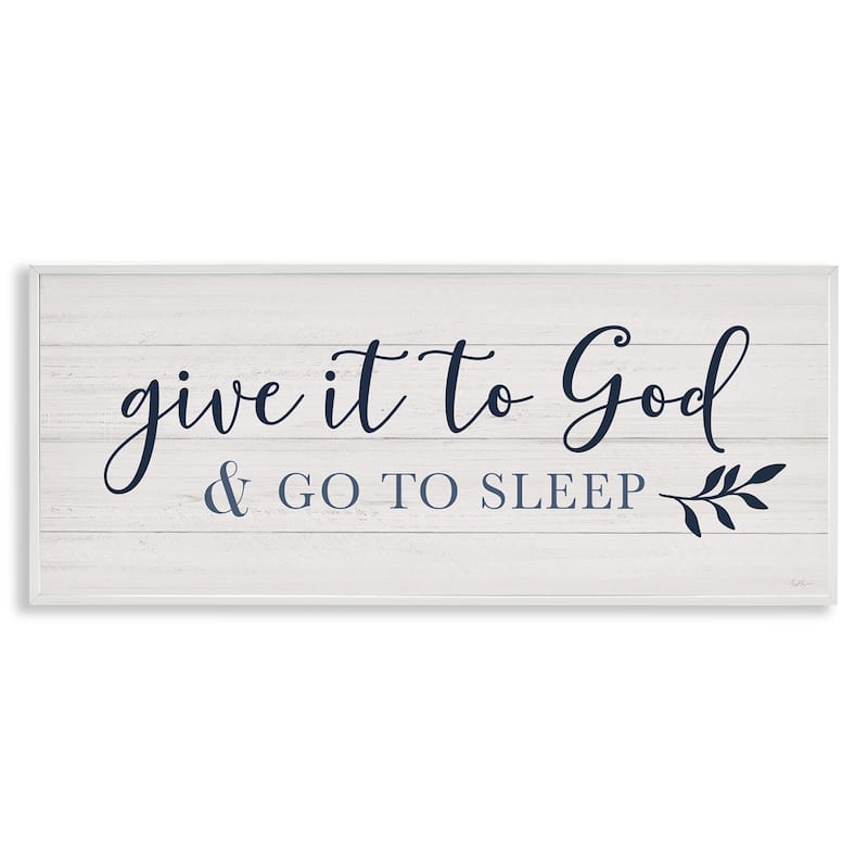 Stupell Give to God and Sleep Motivational Bedtime Phrase Framed Wall Art - Blue