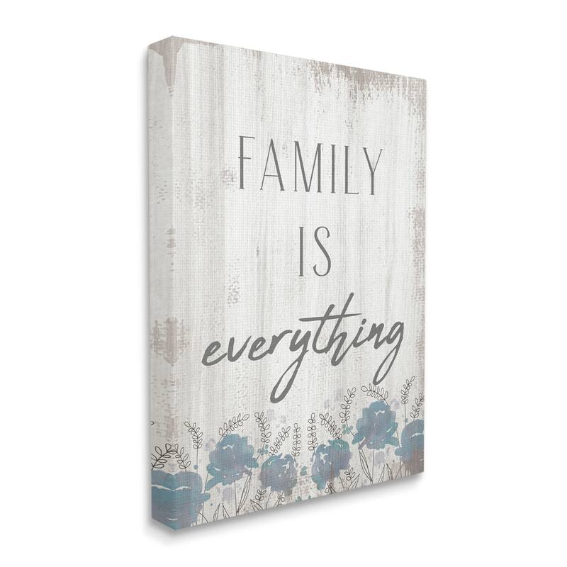 Stupell Family Is Everything Sentiment Blue Wild Flowers Canvas Wall Art - Off-White - 16 x 20