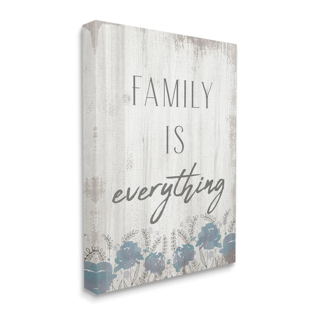 Stupell Family Is Everything Sentiment Blue Wild Flowers Canvas Wall Art - Off-White
