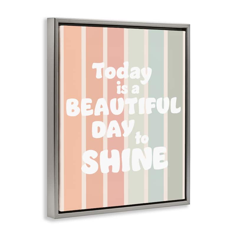 Stupell Beautiful Day To Shine Framed Floater Canvas Wall Art Design By Leah Straatsma