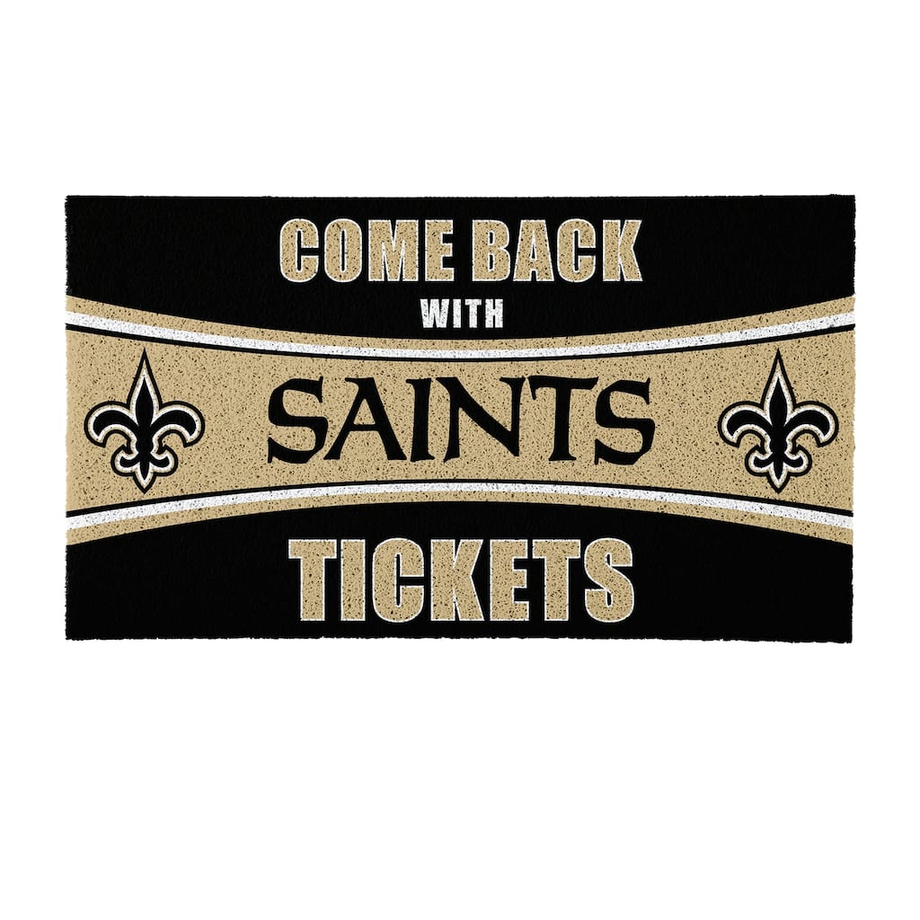 New Orleans Saints 28 in. x 16 in. PVC "Come Back With Tickets" Trapper Door Mat