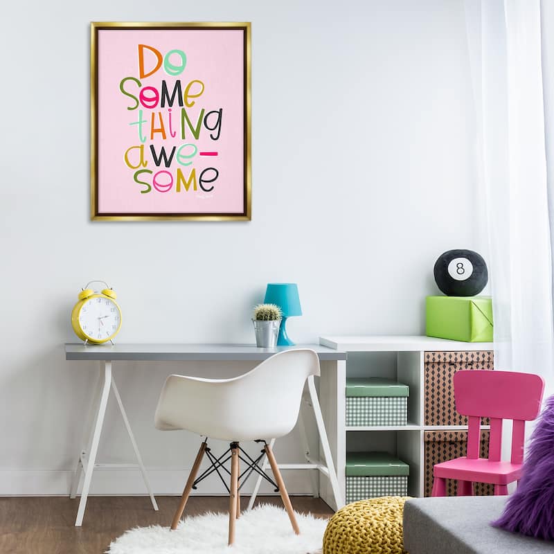 Stupell Do Something Awesome on Pink Framed Floater Canvas Wall Art Design By Mandy Ford Art + Illustration