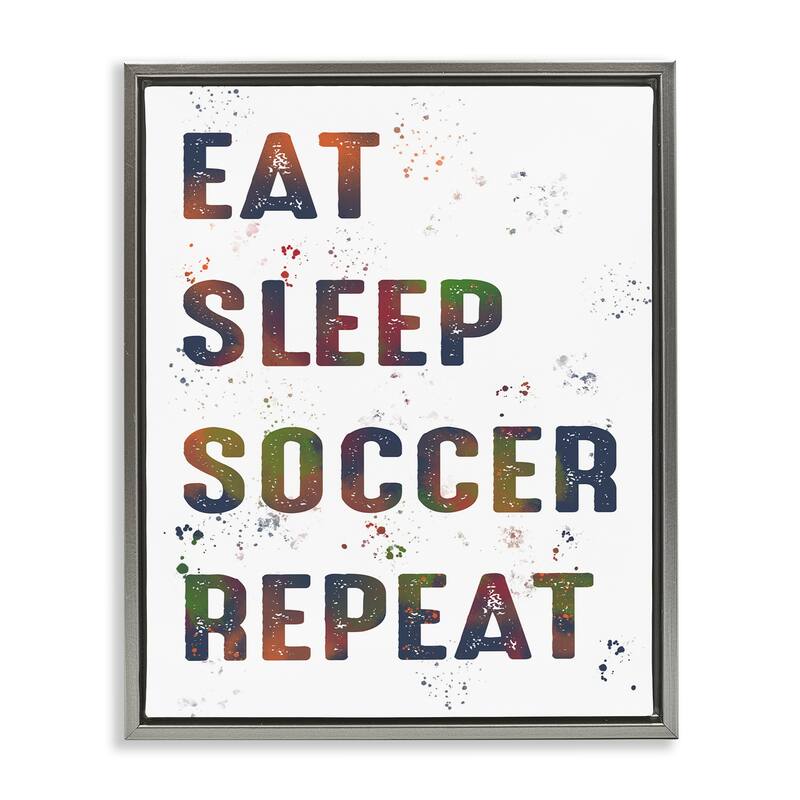 Stupell Eat Sleep Soccer Repeat Framed Floater Canvas Wall Art Design By Marcus Prime - 25 x 31 - Grey