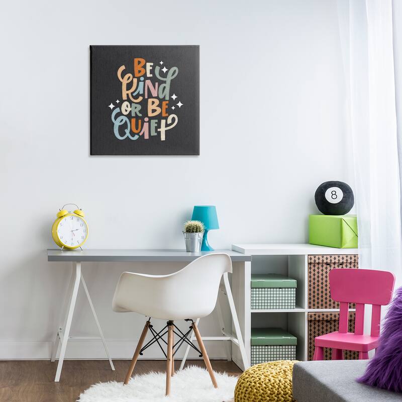 Stupell Be Kind Or Quiet Canvas Wall Art Design By Sarah Hickman