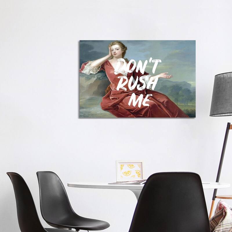 iCanvas "Don't Rush Me - Horizontal" by Ruby and B Canvas Print - 26x40x1.5