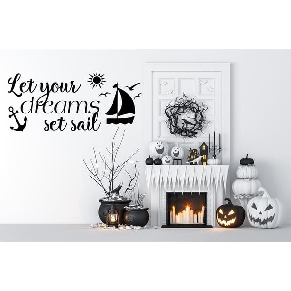 slide 2 of 14, Wall Decal Let Your Dreams Set Sail Nursery Decor. 7 tall x 15 wide inches - Black