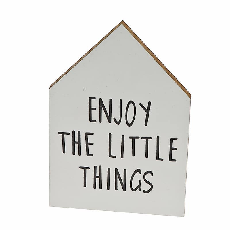 MDF House Shape Sign Enjoy The Little Things