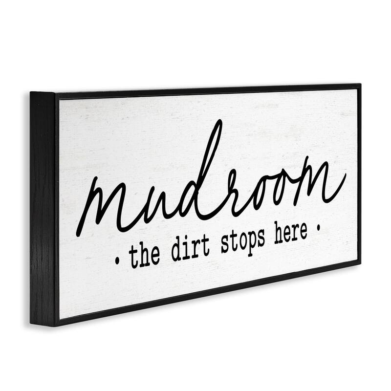 Stupell Dirt Stops Here Mudroom Sign Rustic Grain Pattern Framed Wall Art, Design by Lettered and Lined - White