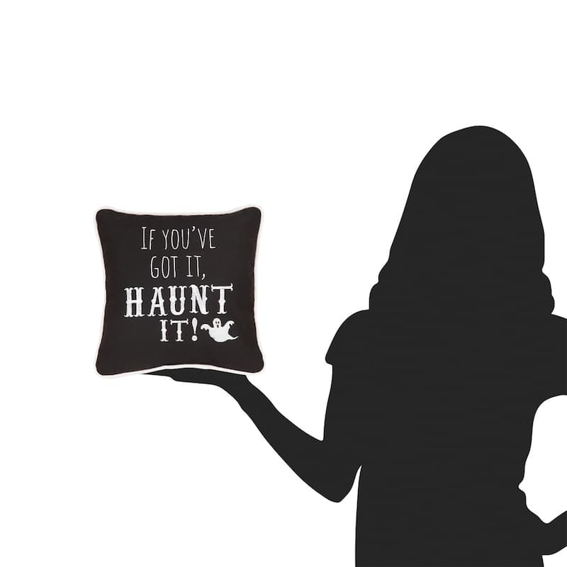 10" x 10" If You've Got Haunt It Embroidered Halloween Throw Pillow