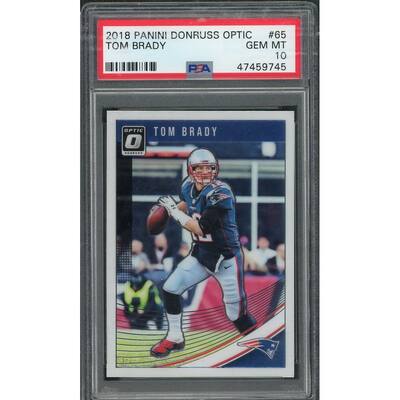 Tom Brady 2018 Panini Donruss Optic Football Card #65 Graded PSA 10 GEM MINT - 8'6" x 11'6"
