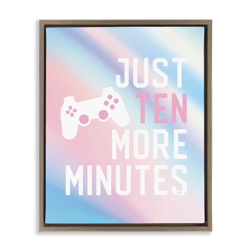 Stupell Pastel Ten More Minutes Gamer Framed Floater Canvas Wall Art Design By Lux + Me Designs - 25 x 31 - Brown