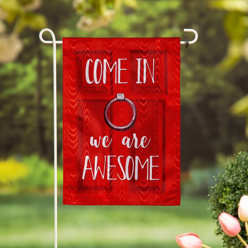 Come In We Are Awesome Moire Garden Flag