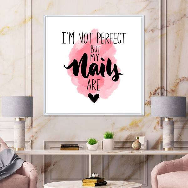 slide 1 of 12, Designart 'I Am Not Perfect But My Nails Are' Modern Framed Canvas Wall Art Print
