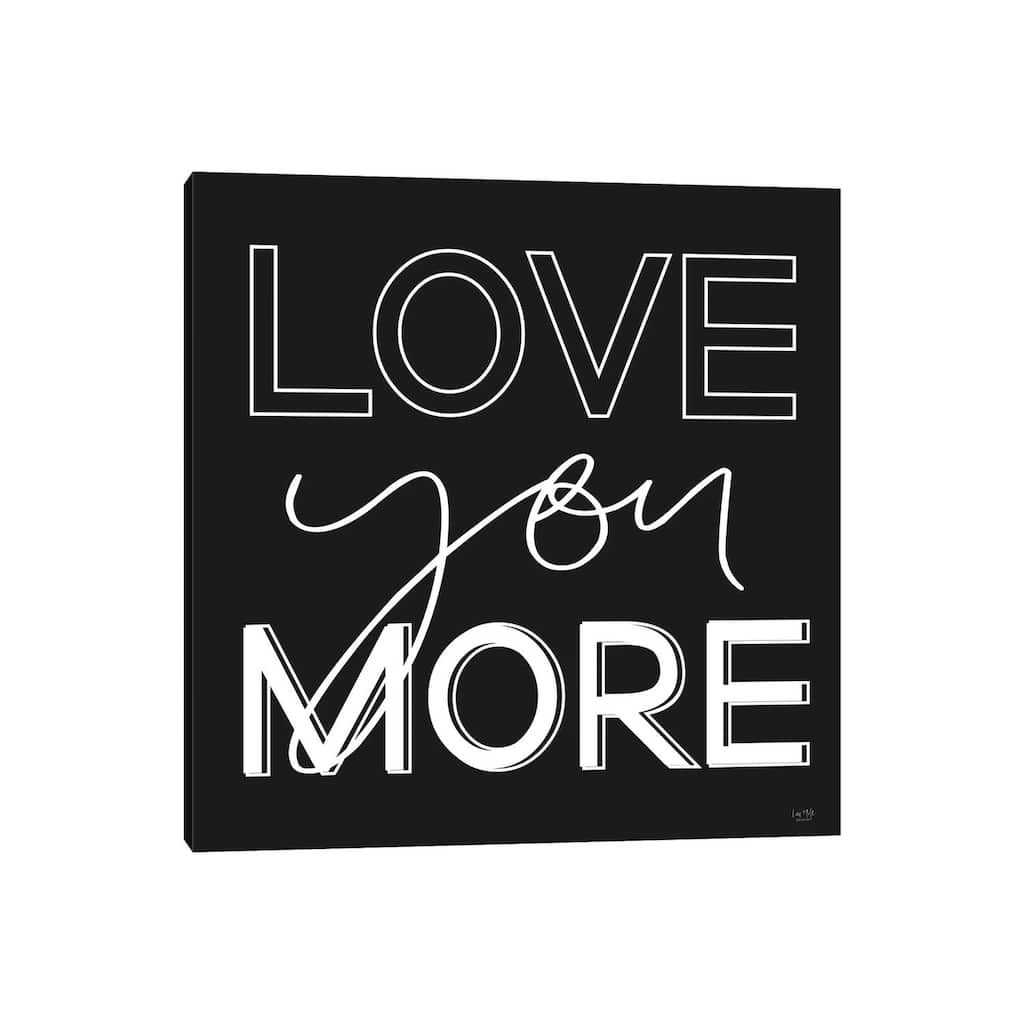 iCanvas "Love You More" by Lux + Me Designs Canvas Print