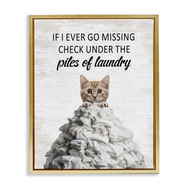 Stupell Piles Of Laundry Cat Framed Floater Canvas Wall Art Design By Lettered and Lined - 17 x 21 - Gold