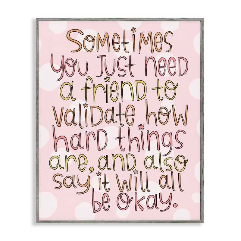 Stupell Comforting Friendship Quote Framed Giclee Art Design By Mandy Ford Art + Illustration - 24 x 30 - Grey
