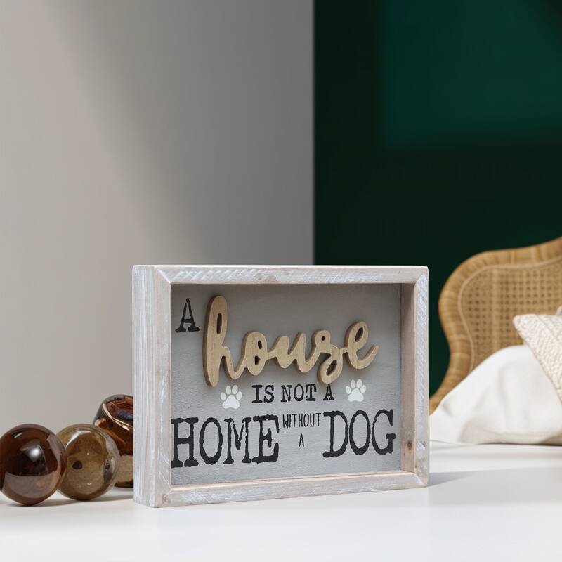 A House is Not A Home Without A Dog Wooden Wall Sign