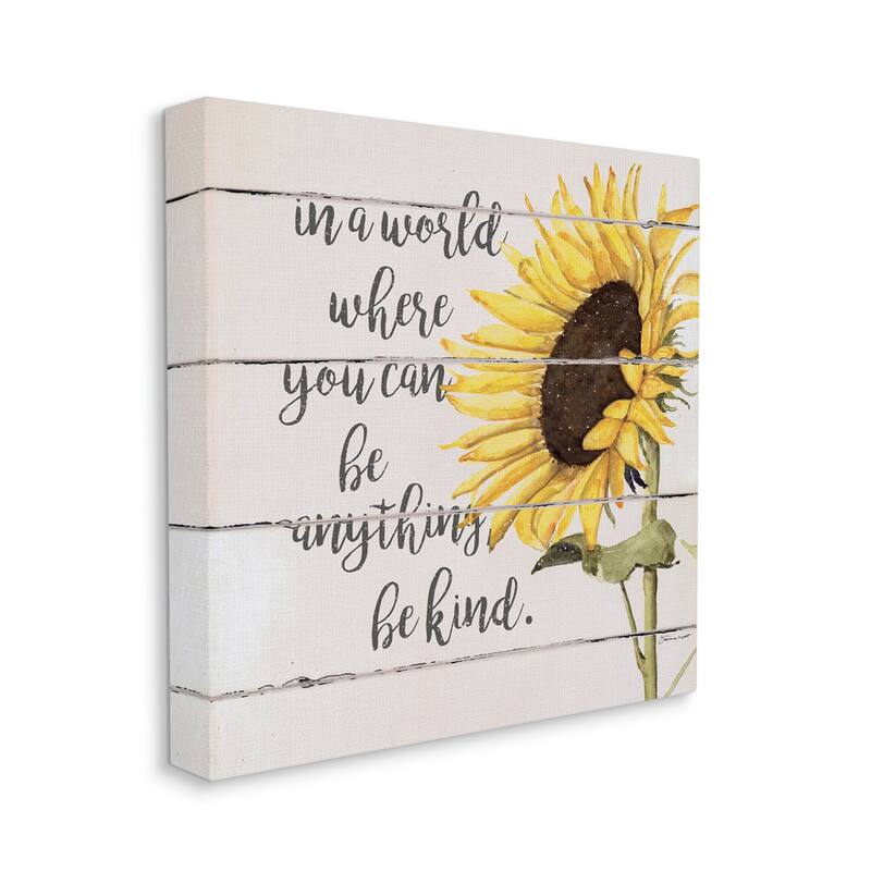 Stupell Be Anything Be Kind Motivational Quote Farmhouse Sunflower Canvas Wall Art - White