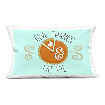 Stupell Give Thanks Eat Pie Decorative Printed Throw Pillow Design by Mandy Ford Art + Illustration