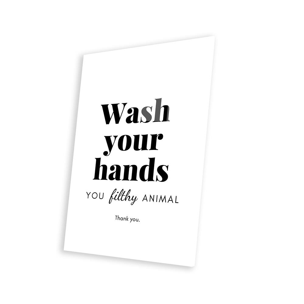 Wash Your Hands You Filthy Animal Bathroom Print On Acrylic Glass by