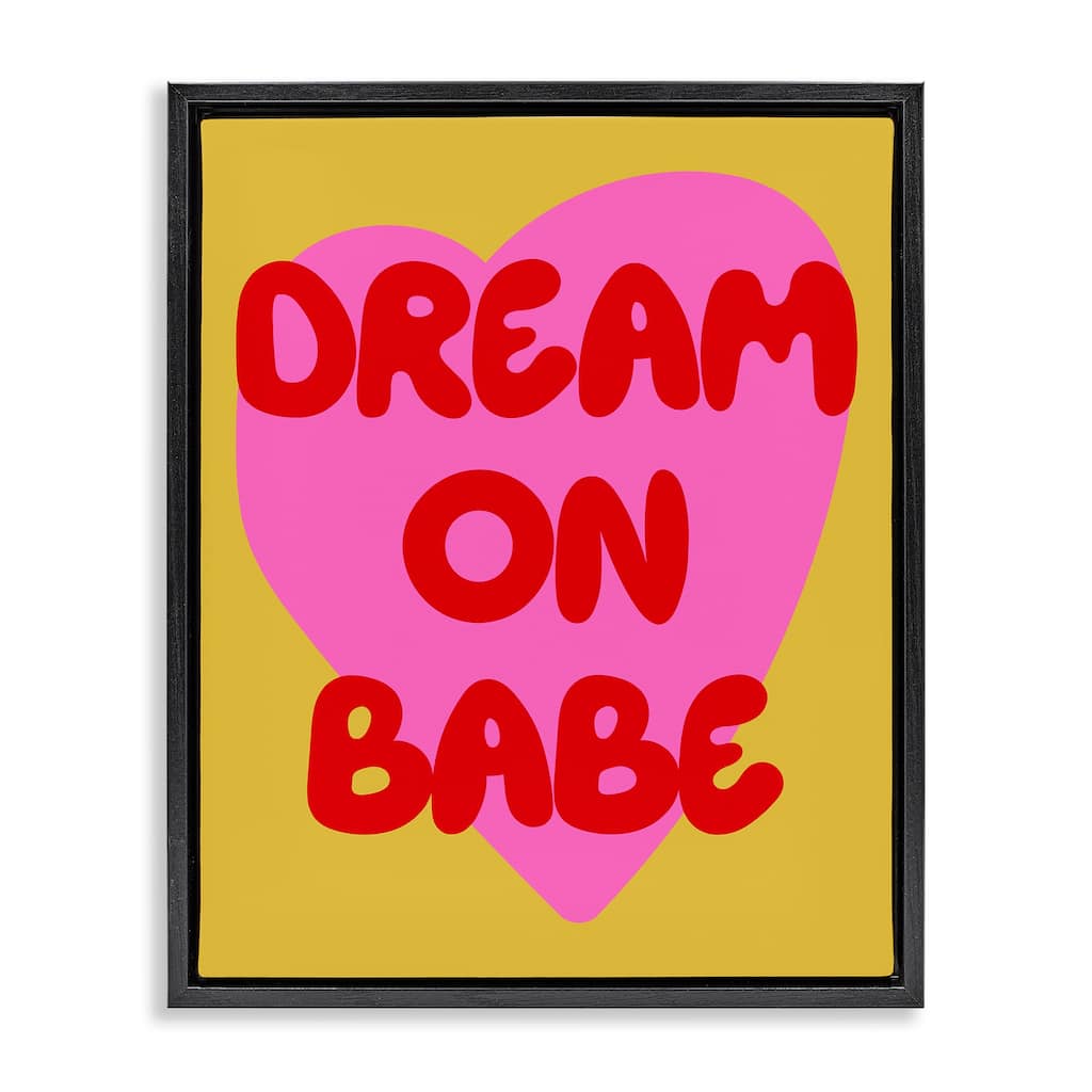 Stupell Dream On Babe on Yellow Framed Floater Canvas Wall Art Design By House of Lulu