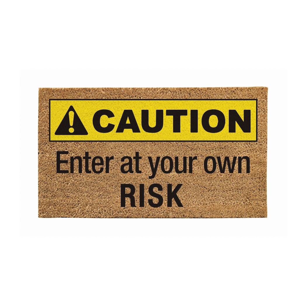 28" x 16" Natural Coir Door Mat, Caution Enter at Your Own Risk - 28" x 16"