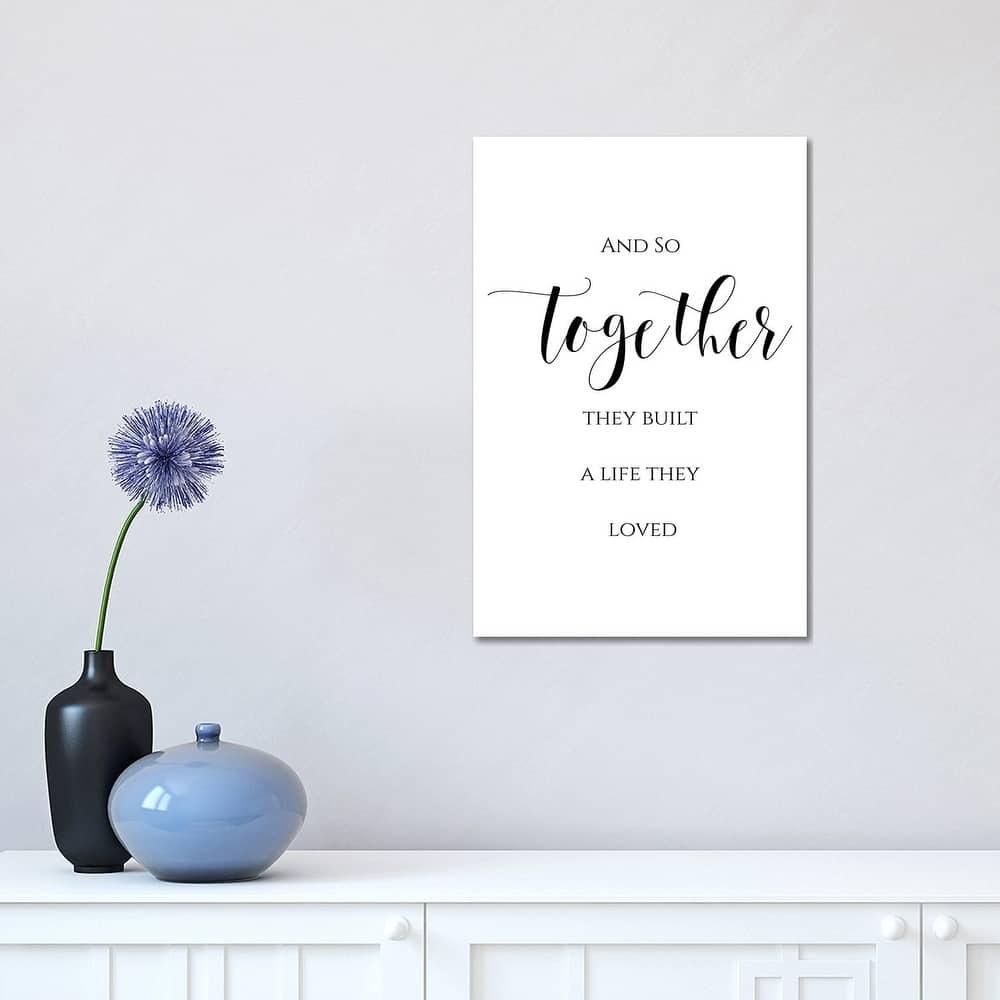 iCanvas "And So Together They Built A Life They Loved" by Eden Printables Canvas Print
