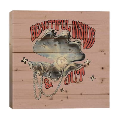 Beautiful Inside And Out Print On Wood by Illunatica - Multi-Color