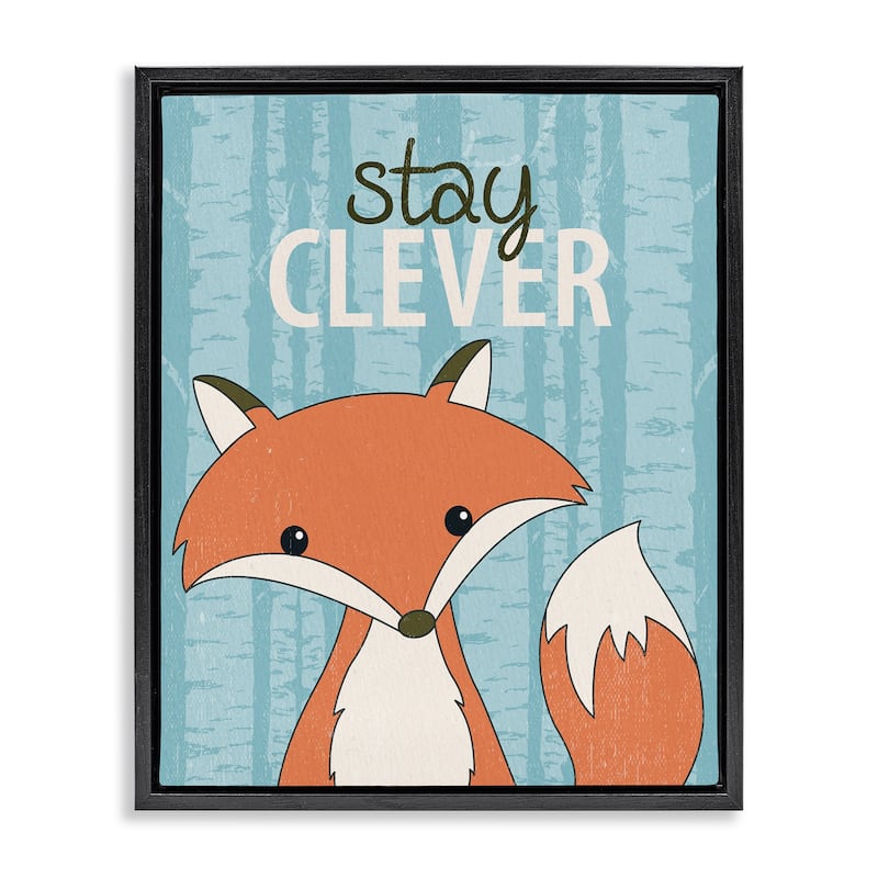 Stupell Stay Clever with Fox Framed Floater Canvas Wall Art Design By Kim Allen - 25 x 31 - Black