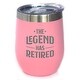 preview thumbnail 1 of 6, Legend Has Retired - Insulated Wine Tumbler - Funny Retirement Gifts - 12 Ounces Pink