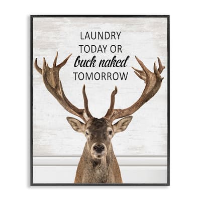 Stupell Laundry or Buck Naked Tomorrow Framed Giclee Art Design By Lettered and Lined
